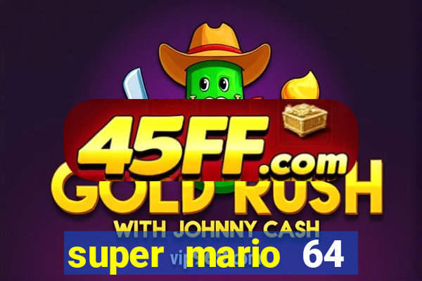 super mario 64 beta jogar